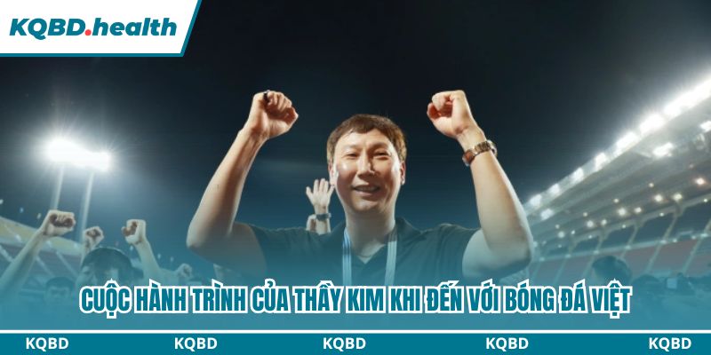 HLV Kim Sang Sik - Thuyền Trưởng Của Bóng Đá Việt Nam 2 Cuộc hành trình của Thầy Kim khi đến với bóng đá Việt