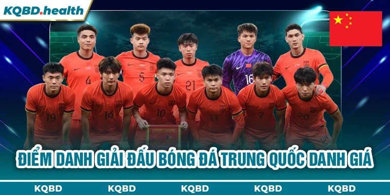 Điểm danh giải đấu bóng đá Trung Quốc danh giá