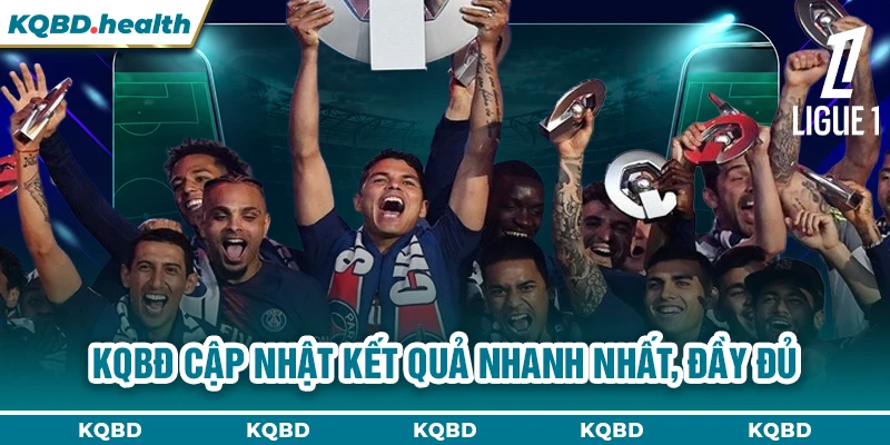 Ligue 1 15 KQBĐ cập nhật kết quả nhanh nhất, đầy đủ