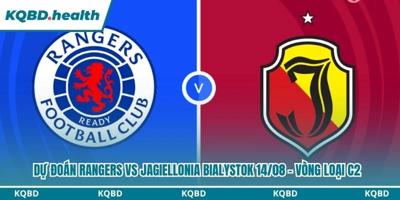 Dự đoán Rangers vs Jagiellonia Bialystok